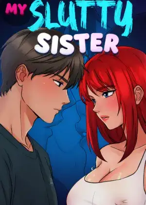 My Slutty Sister